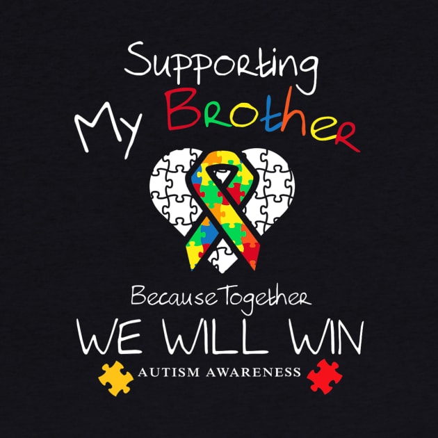 Supporting My Brother Inspirational Autism Awareness by tabbythesing960